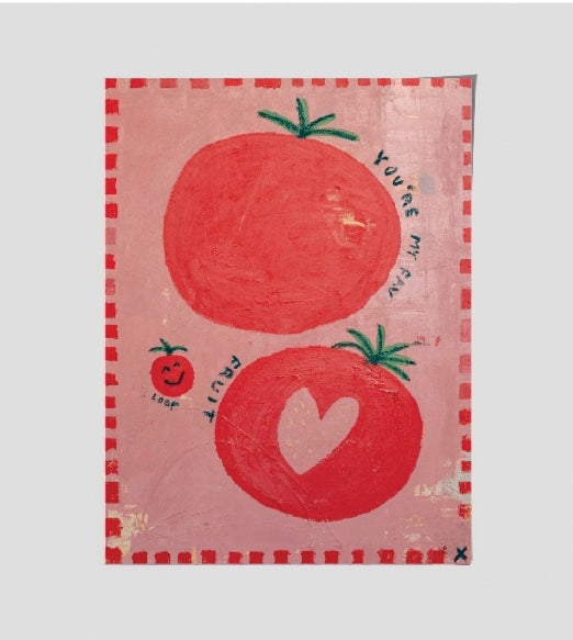 TOMATO - YOU'RE MY FAV FRUIT  LOOP   - A poster by Jackie Green