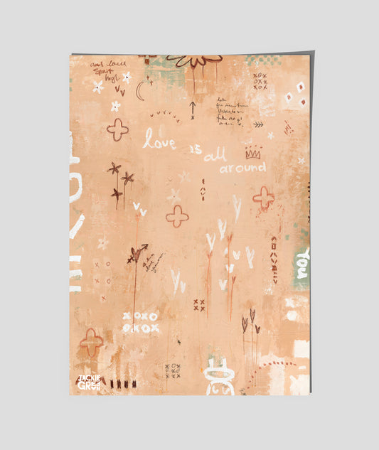 LOVE IS ALL AROUND YOU    -    poster by Jackie Green