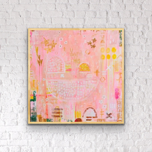 U GOT THIS SERIES - our path - an original on canvas SOLD