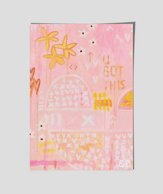 U GOT THIS     poster by Jackie Green