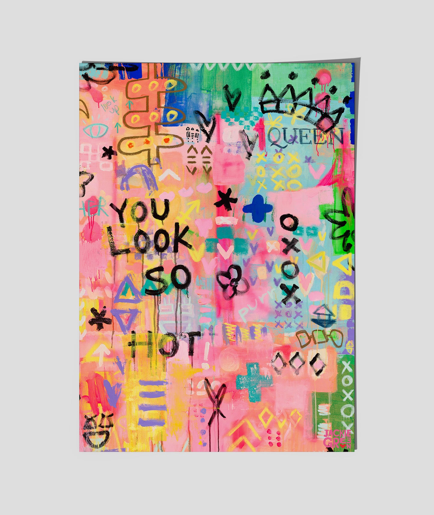 YOU LOOK SO HOT      poster by Jackie Green  - crop 3