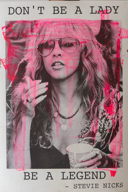 DON'T BE A LADY BE A LEGEND    poster by Jackie Green